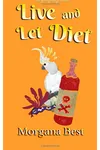 Live and Let Diet