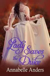 Lady Saves The Duke