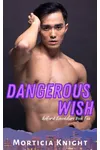 Dangerous Wish