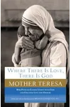 Where There Is Love, There Is God