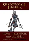 Pawn, Deception, and Sacrifice