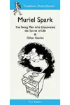 The Young Man Who Discovered the Secret of Life & Other Stories