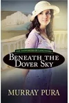 Beneath the Dover Sky