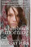The White Birds of Morning