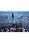 A Soft Morning