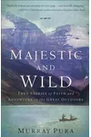 Majestic and Wild