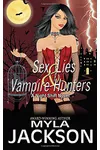 Sex, Lies & Vampire Hunters
