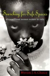 Searching for Safe Spaces
