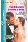 The Billionaire Borrows a Bride