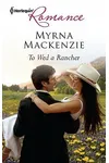To Wed a Rancher