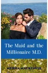 The Maid and the Millionaire M.D.