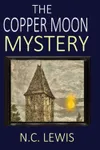 The Copper Moon Mystery