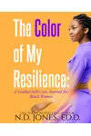 A Guided Self-Care Journal for Black Women