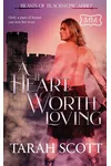 A Heart Worth Loving