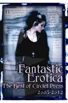 Fantastic Erotica: The Best of Circlet Press 2008-2012