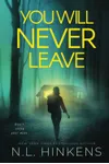 You Will Never Leave