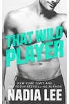 That Wild Player
