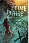 A Time to Rise