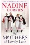 The Mothers of Lovely Lane