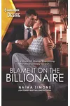 Blame It on the Billionaire