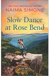 Slow Dance at Rose Bend