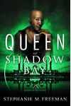 Queen of Shadow Bay