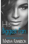 His Biggest Fan