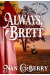 Always, Brett