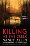 A Killing at the Creek