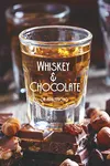 Whiskey and Chocolate