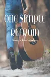 One Simple Refrain