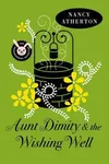 Aunt Dimity and the Wishing Well