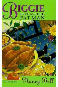 Biggie and the Fricasseed Fat Man