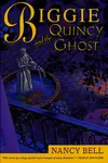 Biggie and the Quincy Ghost