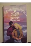Downright Dangerous (As: Natalie Bishop)