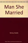Man She Married (As: Natalie Bishop)