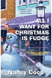 All I Want for Christmas is Fudge