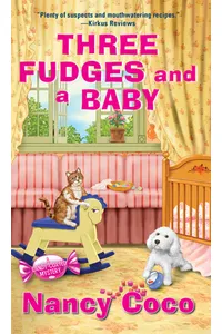 Three Fudges and a Baby