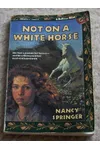 Not on a White Horse