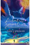 Eccentric Symmetries