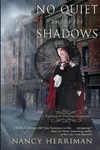 No Quiet Among the Shadows