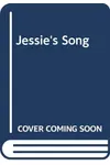Jessie's Song (As: Nancy L. Jones)