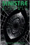 Sinistre: An Antholgy of Rituals