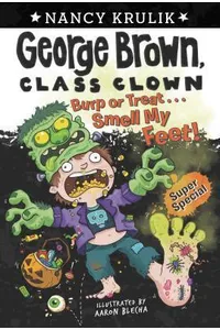 Burp or Treat... Smell My Feet!