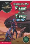 Journey to the Planet of the Blawps