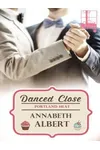 Danced Close