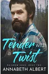Tender with a Twist