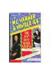 M.C. Hammer and Vanilla Ice: The Hip-Hop Never Stops