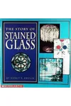 The Story of Stained Glass