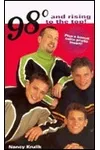 98 Degrees and Rising to the Top!